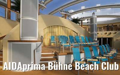 AIDAprima Bühne Beach Club tagsüber