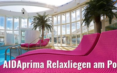 AIDAprima Relaxliegen am Pool