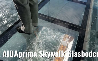 AIDAprima Skywalk Glasboden