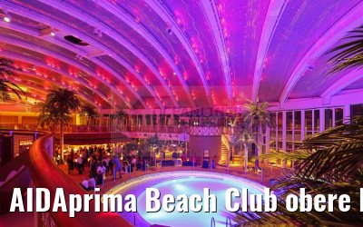 AIDAprima Beach Club obere Ebene