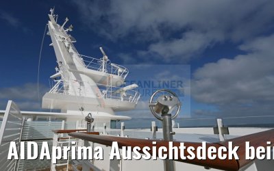 AIDAprima Aussichtsdeck beim Signalmast