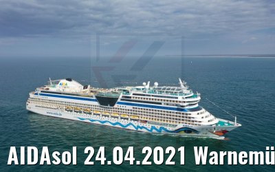 AIDAsol 24.04.2021 Warnemünde Ankunft