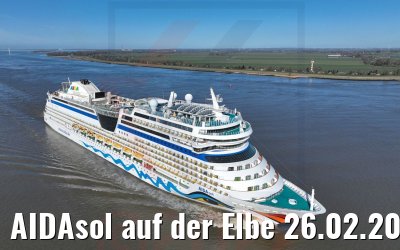 AIDAsol auf der Elbe 26.02.2022