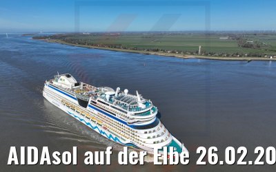 AIDAsol auf der Elbe 26.02.2022