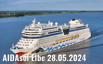 AIDAsol Elbe 28.05.2024