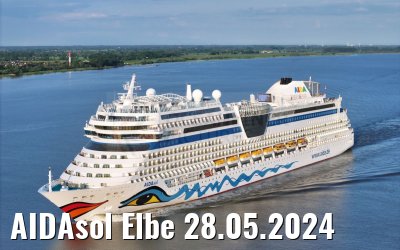 AIDAsol Elbe 28.05.2024