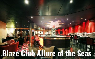 Blaze Club Allure of the Seas