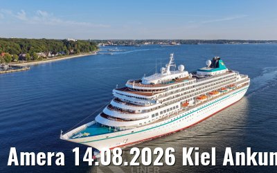 Amera 14.08.2026 Kiel Ankunft