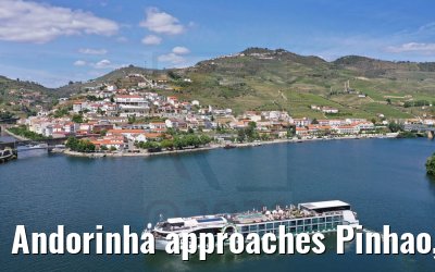 Andorinha approaches Pinhao, Douro River 24.05.2021