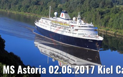 MS Astoria 02.06.2017 Kiel Canal