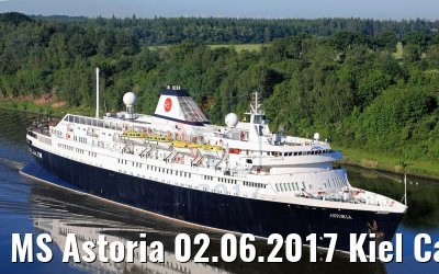 MS Astoria 02.06.2017 Kiel Canal