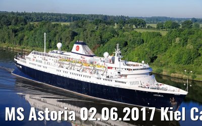 MS Astoria 02.06.2017 Kiel Canal