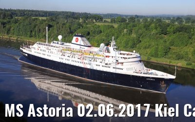 MS Astoria 02.06.2017 Kiel Canal