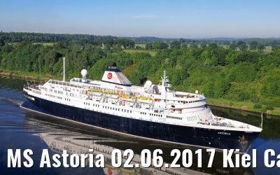 MS Astoria 02.06.2017 Kiel Canal