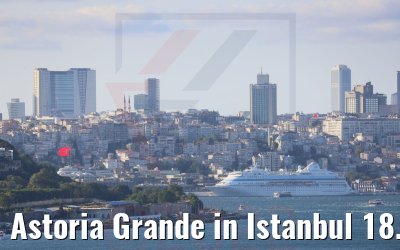 Astoria Grande in Istanbul 18.07.2022