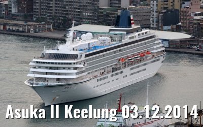 Asuka II Keelung 03.12.2014