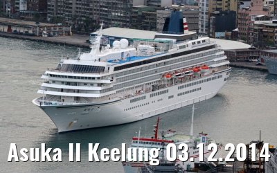 Asuka II Keelung 03.12.2014