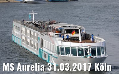 MS Aurelia 31.03.2017 Köln