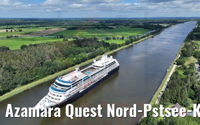 Azamara Quest Nord-Pstsee-Kanal 09.07.2022