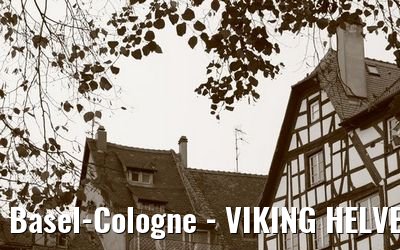 Basel-Cologne - VIKING HELVETIA - October 2007