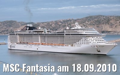 MSC Fantasia am 18.09.2010 in Marseille