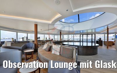 Observation Lounge mit Glaskuppel World Explorer