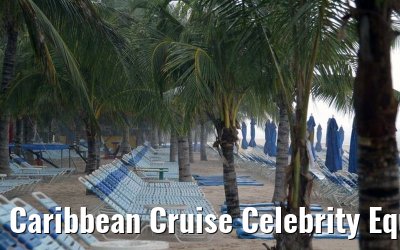 Caribbean Cruise Celebrity Equinox 2010