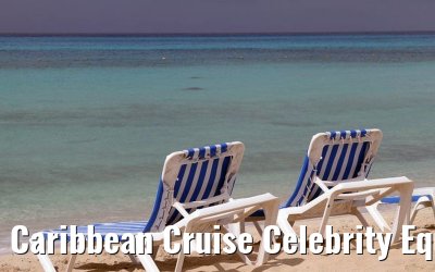 Caribbean Cruise Celebrity Equinox 2010