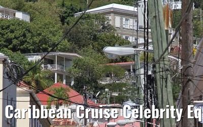 Caribbean Cruise Celebrity Equinox 2010