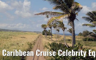 Caribbean Cruise Celebrity Equinox 2010