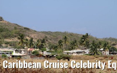 Caribbean Cruise Celebrity Equinox 2010