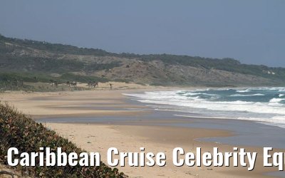 Caribbean Cruise Celebrity Equinox 2010