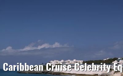 Caribbean Cruise Celebrity Equinox 2010