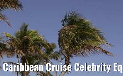 Caribbean Cruise Celebrity Equinox 2010