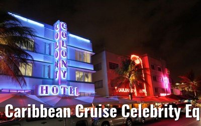 Caribbean Cruise Celebrity Equinox 2010