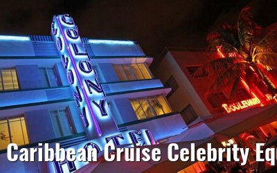 Caribbean Cruise Celebrity Equinox 2010