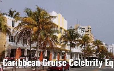 Caribbean Cruise Celebrity Equinox 2010