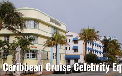 Caribbean Cruise Celebrity Equinox 2010