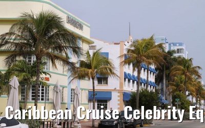 Caribbean Cruise Celebrity Equinox 2010