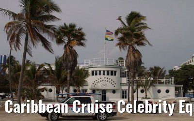 Caribbean Cruise Celebrity Equinox 2010