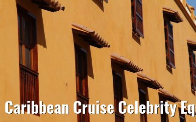 Caribbean Cruise Celebrity Equinox 2010