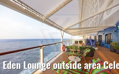 Eden Lounge outside area Celebrity Apex