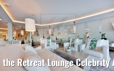 the Retreat Lounge Celebrity Apex