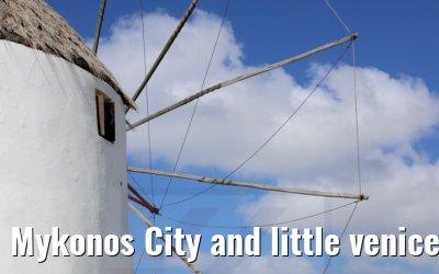 Mykonos City and little venice impressions