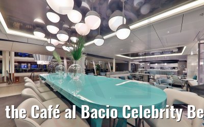 the Café al Bacio Celebrity Beyond