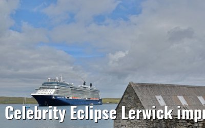 Celebrity Eclipse Lerwick impressions 25.06.2025