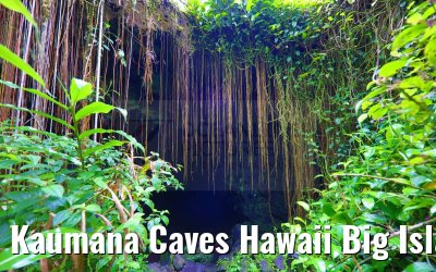 Kaumana Caves Hawaii Big Island 01.10.2024