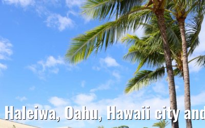 Haleiwa, Oahu, Hawaii city and street impressions 05.10.2024