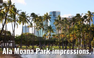 Ala Moana Park impressions, Honolulu 29.09.2024
