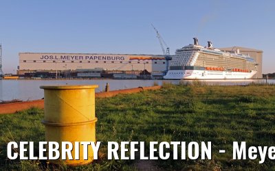 CELEBRITY REFLECTION - Meyer Werft shipyard Papenburg (Germany) - August 18, 2012